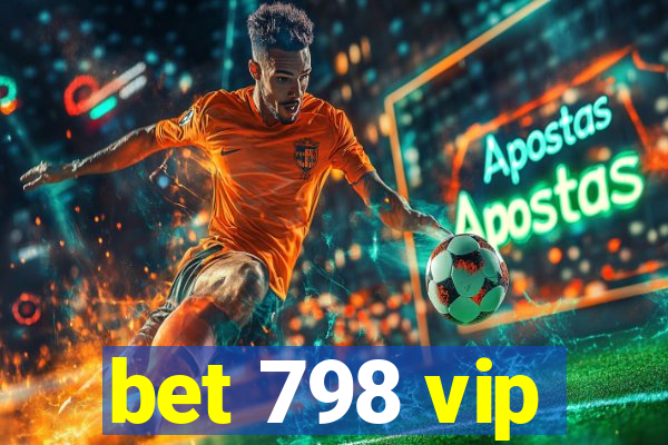 bet 798 vip